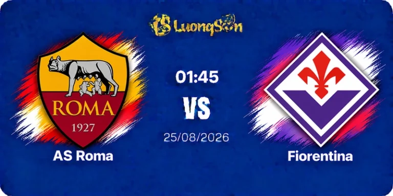Soi Kèo AS Roma vs Fiorentina, 01h45 Ngày 25/8: Bản Lĩnh Bầy Sói, Hành Hạ De Gea