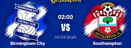Soi Kèo Birmingham City vs Southampton, 22h00 Ngày 1/9: Điểm Tựa Sân Nhà, Nhấn Chìm Bầy Thánh