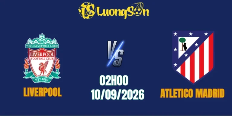 Nhận định Liverpool vs Atletico Madrid, 02h00 ngày 10/9: Lợi thế pháo đài Anfield