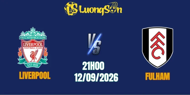 Nhận Định Liverpool Vs Fulham, 21h00 Ngày 12/9: Khẳng Định Đẳng Cấp