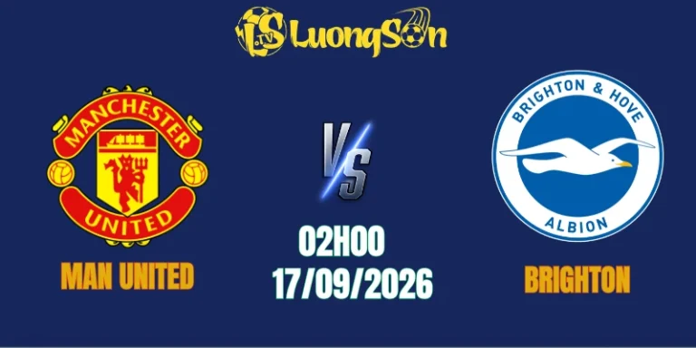 Nhận Định Man United vs Brighton, 02h00 Ngày 17/9: Bản Lĩnh Quỷ Đỏ Trỗi Dậy