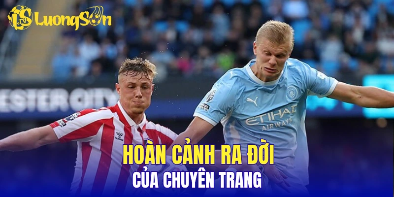 Hoàn cảnh ra đời của chuyên trang