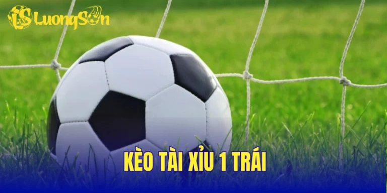 Kèo Tài Xỉu 1 Trái – Bật Mí 5 Lỗi Khiến Nhận Định Dễ Sai